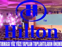 HILTON  �� D�NYASINA DESTEK OLUYOR