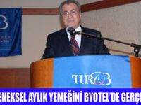 TUROB �FTAR YEME�� BYOTELL�DE YAPILDI  