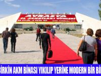 ANKARA�NIN AKM B�NASI YIKILACAK