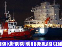 HAL�� METRO K�PR�S� BORULARI GELD�