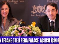 TAR�H� PERA PALACE  A�ILIYOR