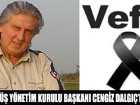 CENG�Z DALGI� VEFAT ETT�