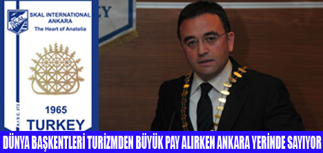 ANKARA TUR�ZMDEN PAYINI �ST�YOR