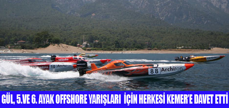 KEMER, OFFSHORE YARI�LARINA DAVET 