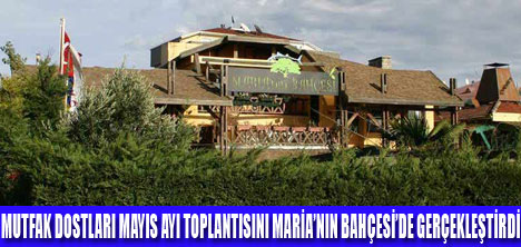 MUTFAK DOSTLARI MAR�A�NIN BAH�ESݒNDE