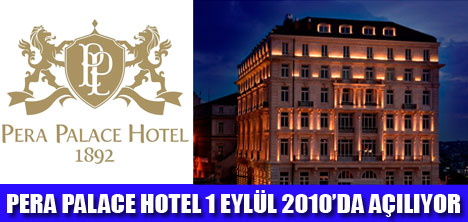 PERA PALACE HOTEL A�ILIYOR