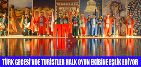 TUR�STLER T�RK GECES�NDE HALAY �EKT�