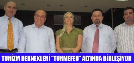 TUR�ZM DERNEKLER� TEK �ATI ALTINDA