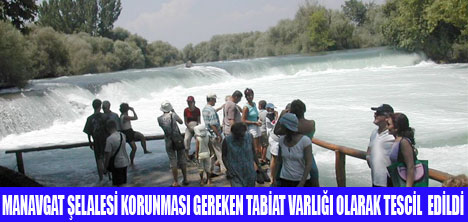 MANAVGAT ŞELALESİ KORUMA ALTINDA