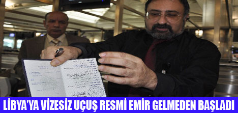 LİBYAYA VİZESİZ UÇUŞ BAŞLADI