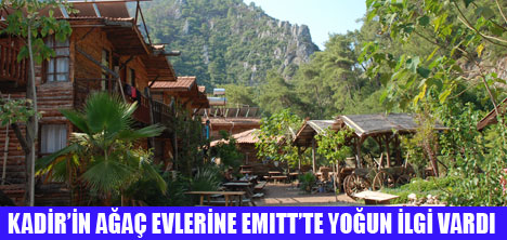 KADİRİN AĞAÇ EVLERİ EMITTE KATILDI