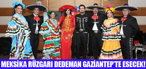 MEKSİKA GASTRONOMİVE KÜLTÜR GÜNLERİ