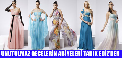 TARIK EDİZİN İHTİŞAMLI ELBİSELERİ