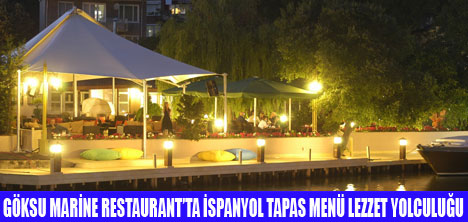 GÖKSÜ MARİNEDE İSPANYOL LEZZETLERİ