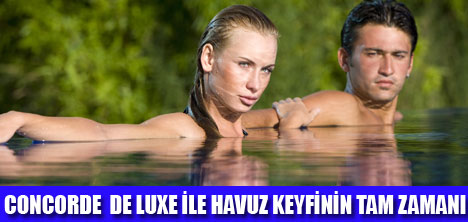 CONCORDE  DE LUXE SİZİ BEKLİYOR
