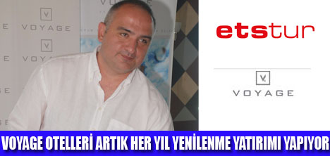 VOYAGE OTELLERİ HER YIL YENİLENECEK