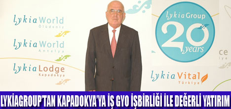 LYKİAGROUPTAN KAPADOKYAYA YATIRIM