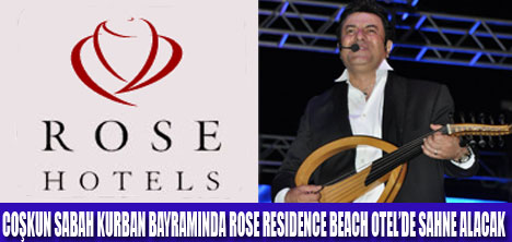 BAYRAMDA ÇOŞKUN SABAH ROSE HOTELSDE
