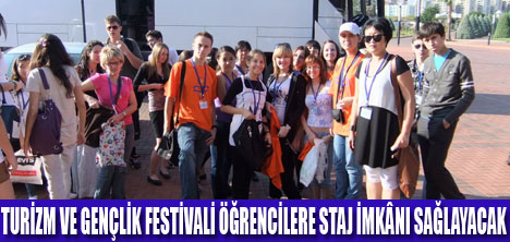 FESTİVALDE STAJ İMKÂNI SAĞLANACAK