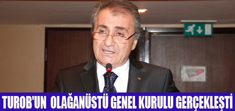 TUROB'TA OY BİRLİĞİYLE KARAR ALINDI