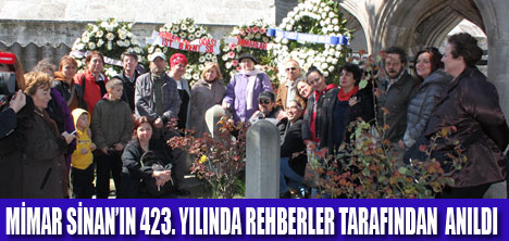 REHBERLER MİMAR SİNANI ANDI