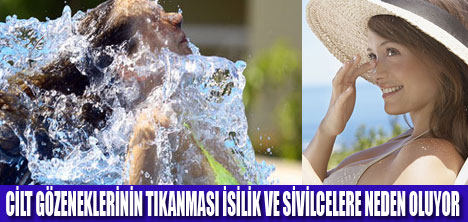 CİLTTE SİVİLCELENMEYE DİKKAT