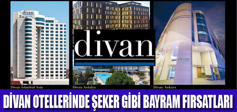 DİVAN OTELLERİNDE TATİL KEYFİ