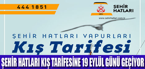 ŞEHİR HATLARI KIŞ TARİFESİ BAŞLIYOR