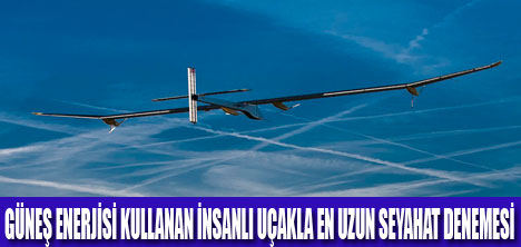 SOLAR IMPULSE YOLA ÇIKTI
