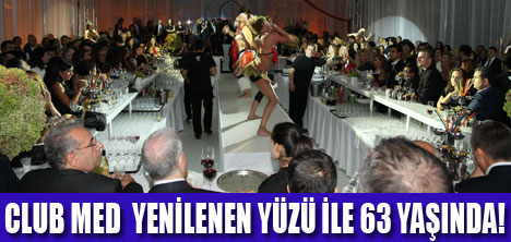 CLUB MED 63 YAŞINDA!