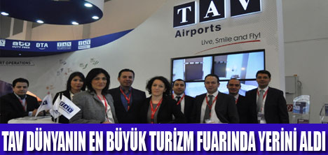 TAV'A ITB BERLİN'DE YOĞUN İLGİ