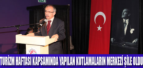 ŞİLE'DE TURİZMİN SORUNLARI BELİRLENDİ