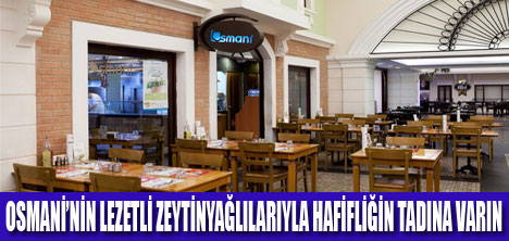 OSMANİ'DE ZEYTİNYAĞLI LEZZETLER