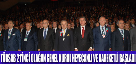 TÜRSAB 21'İNCİ OLAĞAN GENEL KURUL BAŞLADI