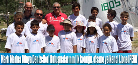 Fransız Yelkenci; Lionel PEAN Martı Marina & Yacht Club’te