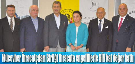 Mücevher ihracatçıları engel tanımadı