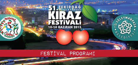 51. Uluslararası Tekirdağ Kiraz Festivali Başlıyor