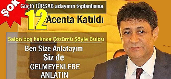 Hasan Erdem'in Seçim toplantısına 12 acenta katıldı