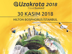 Uzakrota Travel Summit 30 Kasım’da Hilton Bosphorus Convention Center’da gerçekleşecek