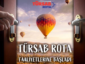 TÜRSAB’ın Dev Dijital Projesi “TÜRSAB Rota” faaliyete geçti