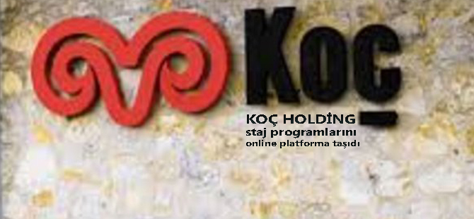 Koç Topluluğu Stajı Online’a Taşıdı