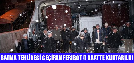 RAFET ÜNAL FERİBOTU KURTARILDI