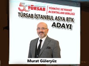 TÜRSAB Asya BTK Başkan Adayıyım