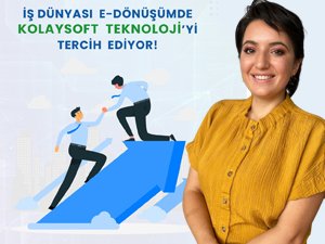 İş dünyası e-dönüşümde Kolaysoft Teknoloji’yi tercih ediyor 