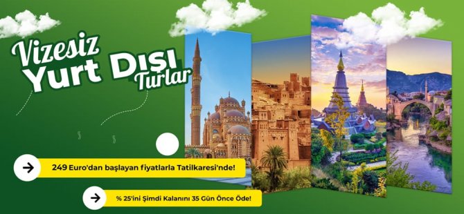 Vizesiz Yurtdışı Turları: Zahmetsiz ve Ekonomik Seyahat!
