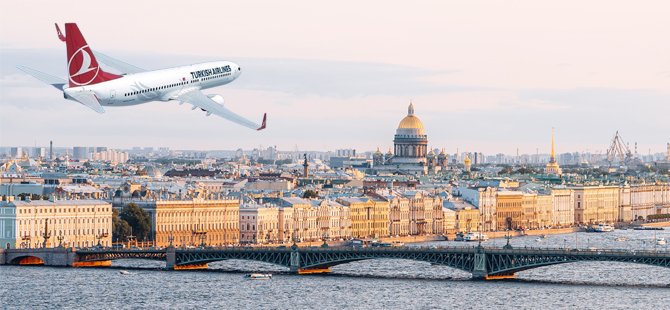 Türkiye’den St. Petersburg’a yoğun ilgi THY’ye uçak büyütüyor