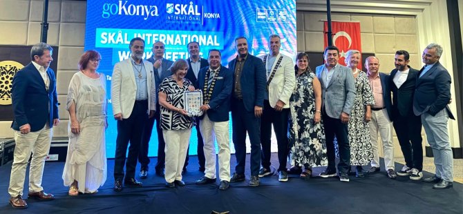 SKAL International Konya’da Toplandı 