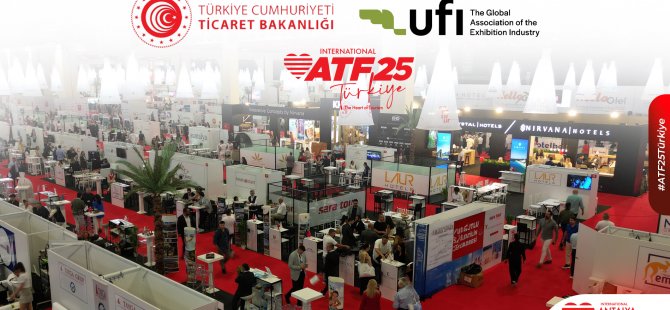 ATF25, Bakanlık Desteği ve UFI Üyeliğiyle Küresel Gücünü Pekiştiriyor