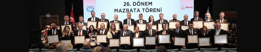 TÜRSAB 26. Dönem Yönetimi Mazbatalarını Aldı