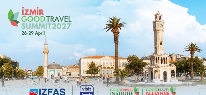 Turizm dünyası 2027’de İzmir’de buluşacak